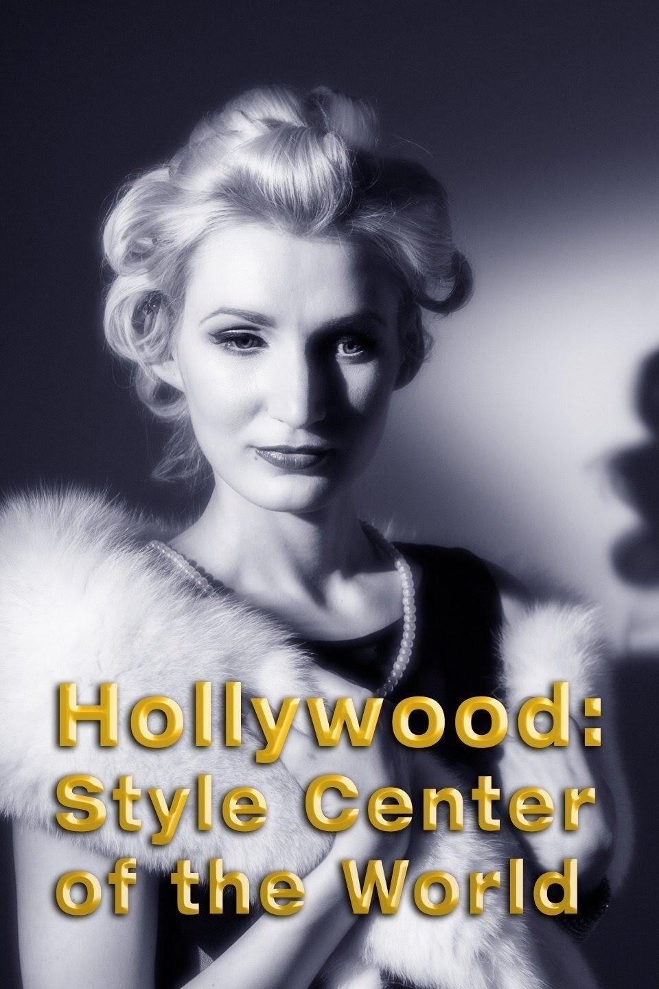 Постер Hollywood: Style Center of the World